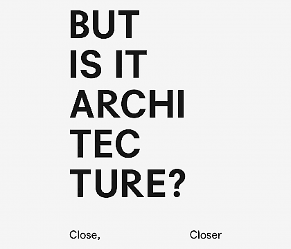 2013 Close, Closer:  Trienal de Arquitectura